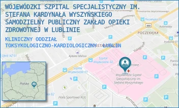 KLINICZNY ODDZIAŁ TOKSYKOLOGICZNO-KARDIOLOGICZNY - WOJEWÓDZKI SZPITAL SPECJALISTYCZNY IM. STEFANA KARDYNAŁA WYSZYŃSKIEGO SAMODZIELNY PUBLICZNY ZAKŁAD OPIEKI ZDROWOTNEJ W LUBLINIE - AL. KRAŚNICKA 100, LUBLIN